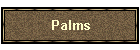 Palms