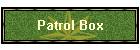 Patrol Box